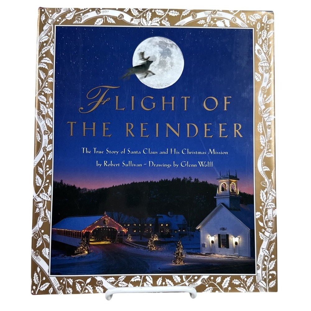 Flight of the Reindeer 1996 Hardcover Robert Sullivan Glenn Wolff Christmas Read